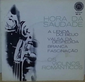 OS VIOLINOS ROMANTICOS -HORA DA SAUDADE- BRAZILIAN 7" EP PS, CLASSICAL - Picture 1 of 5