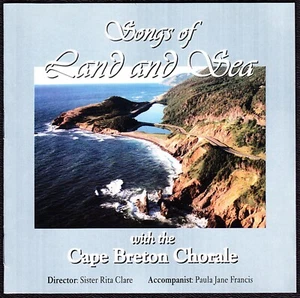 Cape Breton Chorale CD Songs of Land and Sea - CBC Radio Maritimes Import - Picture 1 of 2