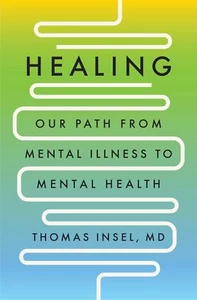 Healing: Our Path from Mental Illness to Mental Health - Imagen 1 de 1