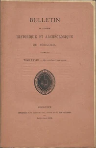 Bulletin SHAP 1901 tome XXVIII 4e livr + Sté hist PERIGORD + BELVES + PERIGUEUX - Picture 1 of 2