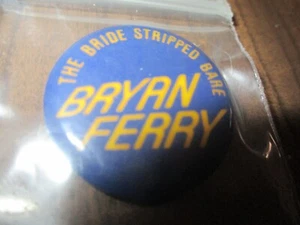 Orig 1978 BRYAN FERRY The Bride Stripped Bare 1 1/4" US Promo Pin ROXY MUSIC - Picture 1 of 1