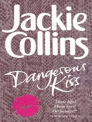 Dangerous Kiss by Jackie Collins - Image 1 of 1