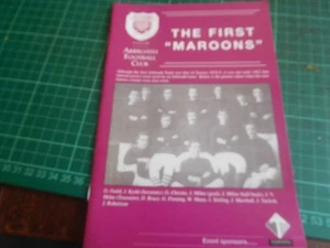 Scottish Football The First Maroons, Arbroath FC History Booklet, Published 2003 - Imagen 1 de 1