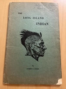 THE LONG ISLAND INDIAN Coles 1953 Illustrated - Picture 1 of 18