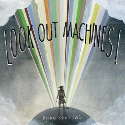 Duke Special Look Out Machines! (CD) Album - Bild 1 von 2