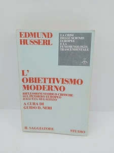 L'obiettivismo moderno - Edmund Husserl - Il Saggiatore - Bild 1 von 5