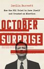  October Surprise by Devlin Barrett  NEW Hardback