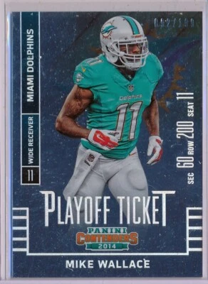 MIKE WALLACE - 2014 Contenders Playoff Ticket /199 - Dolphins - Image 1 of 2