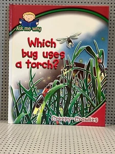 Tell Me Why Kids Educational Reference Book Grades 2-6 Which Bug Uses A Torch? - Picture 1 of 5