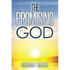 The Promising God - Paperback NEW Bucher, Richard 01/06/2014
