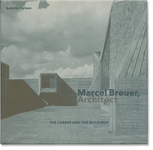 MARCEL BREUER ARCHITECT THE CAREER AND THE BUILDINGS First Edition 2001 #167412 - Picture 1 of 1