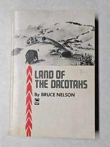 Land of the Dacotahs by Bruce Nelson USED trade paperback Bison Books 1964 - Bild 1 von 3