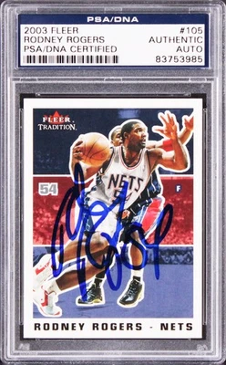 Nets Rodney Rogers Authentic Signed 2003 Fleer #105 Card PSA/DNA Slabbed - Image 1 of 3