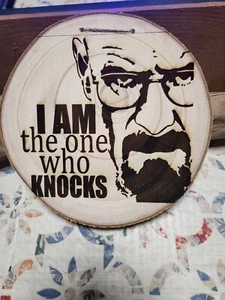 Breaking Bad "I am the one who knocks"8"Pine Wood Sign Laser engraved sisal hang - Picture 1 of 3