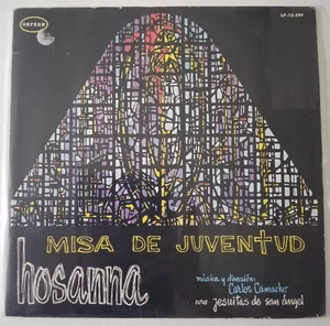 CARLOS CAMACHO / CORO DE JESUITAS - HOSANNA MISA DE JUVENTUD - 1968 MEXICAN LP - Picture 1 of 5
