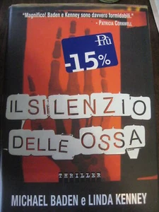 LIBRO:IL SILENZIO DELLE OSSA-MICHAEL BADEN E LINDA KENNEY-SONZOGNO EDITORE 2006 - Picture 1 of 1