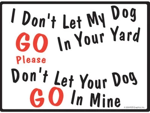 I Don't Let My Dog Go In Yard - No Dog Pooping Exterior Aluminiumschild - 12" x 9" - Bild 1 von 2