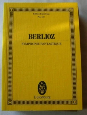Berlioz - Symphonie Fantastique Edition Eulenburg No 422 - Image 1 of 4