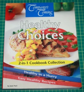 Cook Book: Company's Coming Healthy Choices 2-in-1 Cookbook Collection - Picture 1 of 3