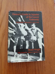 The Dancer's Guide to Injuries of the Lower Extremity by Stuart Wright HC/DJ - Imagen 1 de 1