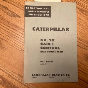 CAT Caterpillar #29 CABLE CONTROLS OPERATION & MAINTENANCE MANUAL GUIDE sn 56C - Picture 1 of 4
