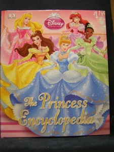 Disney Princess Encyclopedia DK Publishing hardcover Very Good - Picture 1 of 1