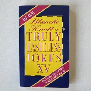 Blanche Knott's Truly Tasteless Jokes XV (15) Paperback Blanche Knott - Picture 1 of 7