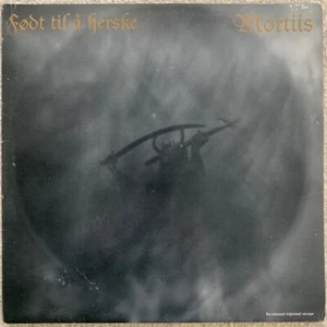MORTIIS 'FODT TIL HERSKE" RARE LP 500 COPIES SIGNED - Picture 1 of 4