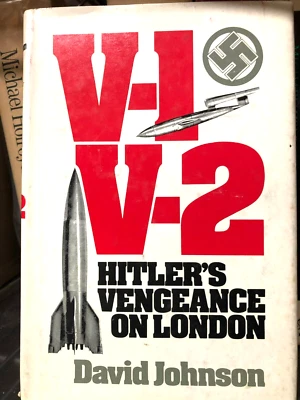 RARE! V-1 V-2:  Hitler's vengeance on London by David Johnson (1981) FINE HC BCE - Image 1 of 4