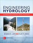 Engineering Hydrology: An Introduction to Proce. Jain, Singh&lt;|