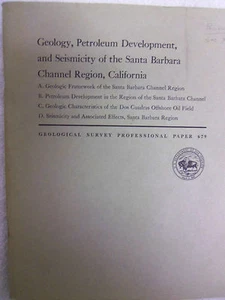 Geology, Petroleum Development and Seismicity- Santa Barbara Channel California - Imagen 1 de 1