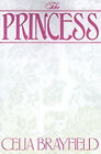 The Princess Paperback Celia Brayfield
