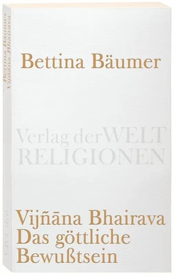 Bettina Bäumer / Vijnana Bhairava - Das göttliche Bewußtsein ... 9783458720065 - Image 1 of 4