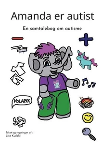 Amanda er autist: En samtalebog om autisme by Line Kudahl (Danish) Paperback Boo - Picture 1 of 1