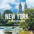 New York by Neighborhood, Hardcover by Garn, Andrew, Like New Used, Free P&P ...