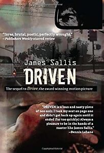 Driven : The Sequel to Drive Hardcover James Sallis
