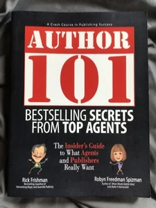 Author 101: Bestselling Secrets from Top Agents: The Insider's Guide (2006, TPB) - Picture 1 of 5