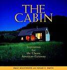 The Cabin: Inspiration For The Clas..., Davis, Susan E.