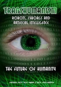Transhumanism: Robots, Cyborgs and Artificial Intelligence (DVD) - Picture 1 of 1