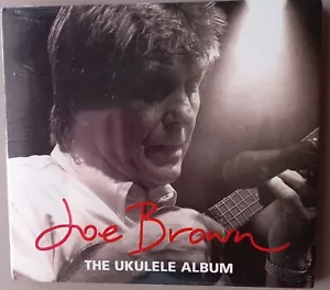 JOE BROWN - THE UKULELE ALBUM  Digipak Music CD NEW SEALED Some wear cellophane - Picture 1 of 2
