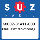 68002-81A11-000 Suzuki Panel assy,front door,l 6800281A11000, New Genuine OEM Pa