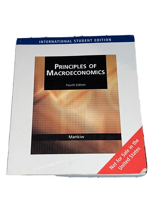 Principles of Macroeconomics 4th Edition International Student Gregory Mankiw ￼ - Image 1 of 4