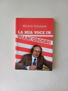 Libro Bari calcio LA MIA VOCE IN BIANCOROSSO calcio Bari Michele Salomone - Picture 1 of 2