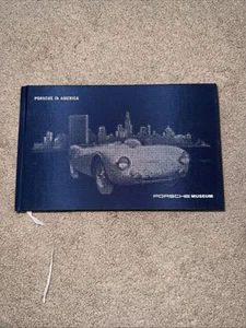 Libro encuadernado duro del Museo Porsche 2015 "Porsche in America" - ¡RARO!! - Imagen 1 de 3