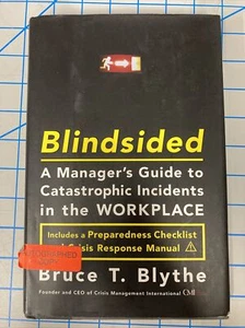 Blindsided: A Manager's Guide to Catastro- hardcover, Autographed-Blythe, new - Picture 1 of 2
