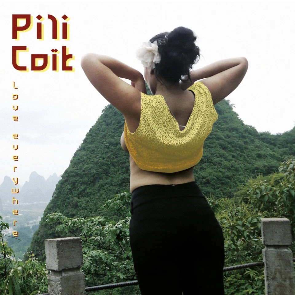Pili Coit - Love Everywhere                                   (Dur Et Doux)(neu) - Bild 1 von 1