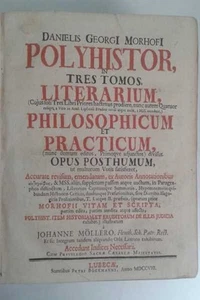 Danielis Georgi Morhofi Polyhistor, Literarium (Cujus soli Tres Libri Priores... - Picture 1 of 6