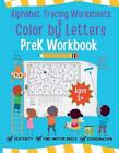 Alphabet Tracing Worksheet and Color by Letters Prek Workbook by Mare Robbins Pa