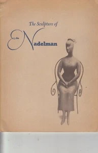 The Sculpture of Elie Nadelman by Lincoln Kirstein/exhibit catalogue MOMA 1948 - Imagen 1 de 1
