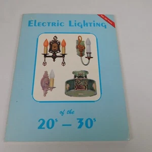 Electric Lighting of 1920s 1930s PB 1988 Reference Collectibles Pricing Guide - Imagen 1 de 12